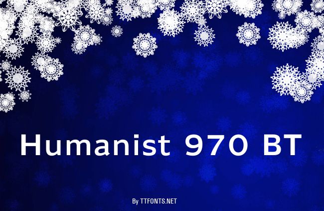 Humanist 970 BT example